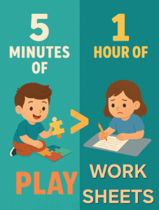 Why 5 Minutes of Play Beats 1 Hour of Worksheets